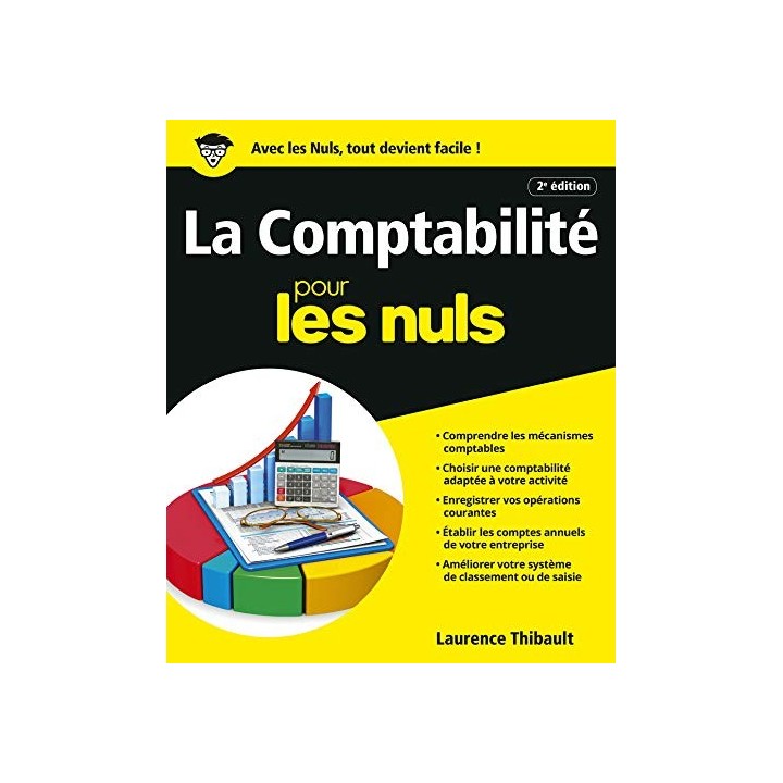 Comptabilité Pour Les Nuls: Avec Le Plan Comptable Général